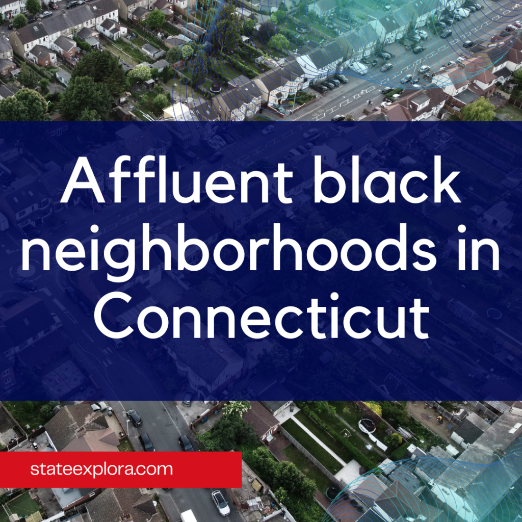 Affluent black neighborhoods in Connecticut