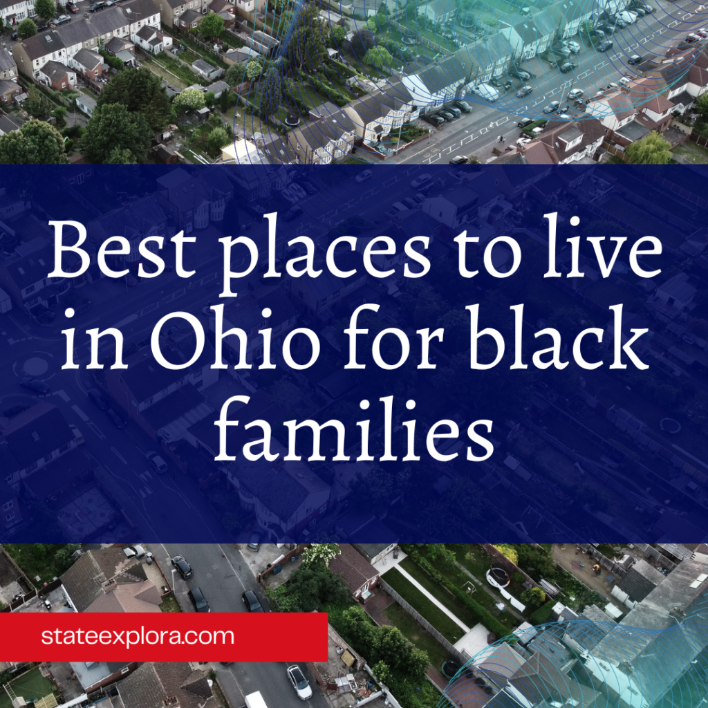 Best places to live in Ohio for black families