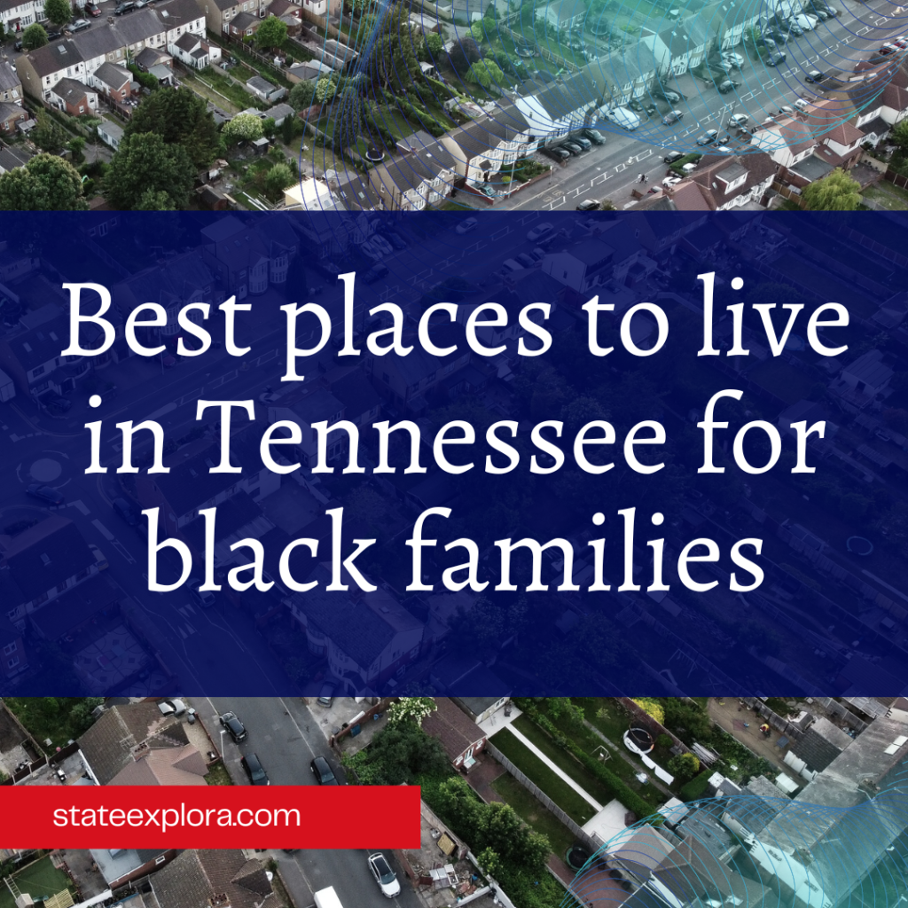 Best places to live in Tennessee for black families