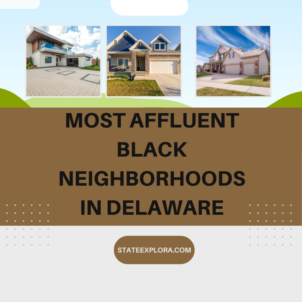 affluent black neighborhoods in Delaware