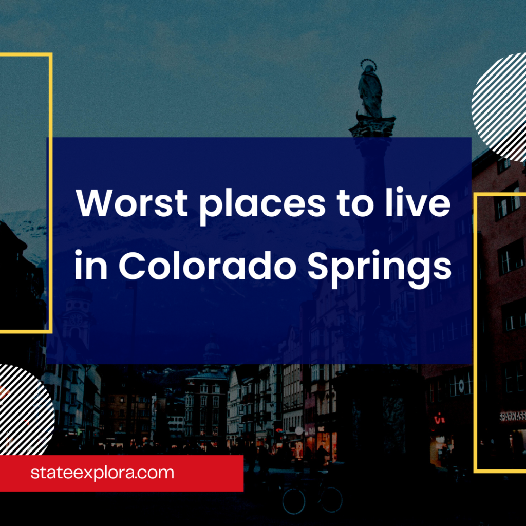 Worst places to live in Colorado Springs