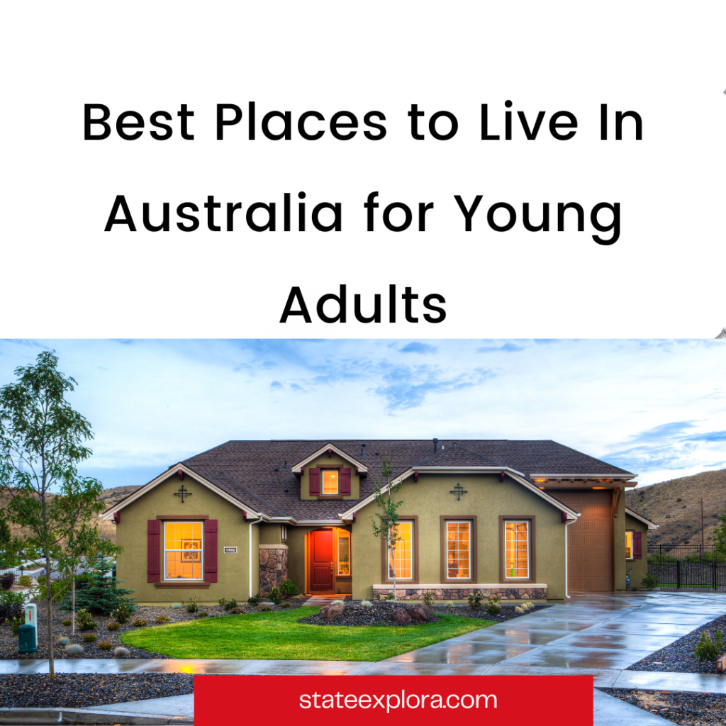 Best Places to Live In Australia for Young Adults