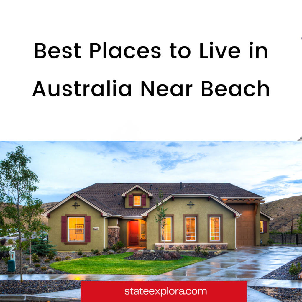 Best Places to Live in Australia Near Beach