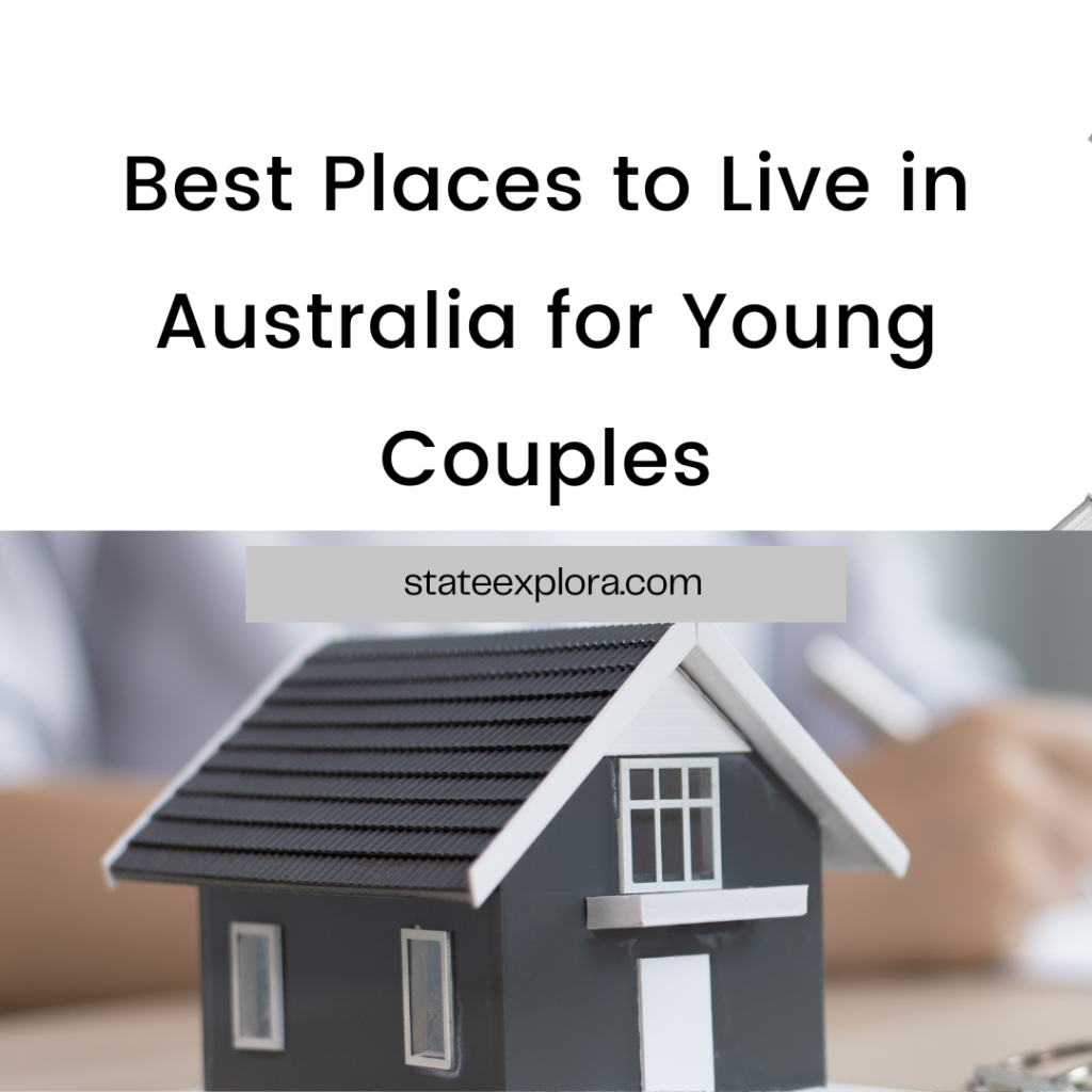 Best Places to Live in Australia for Young Couples