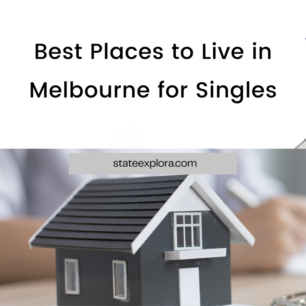 Best Places to Live in Melbourne for Singles