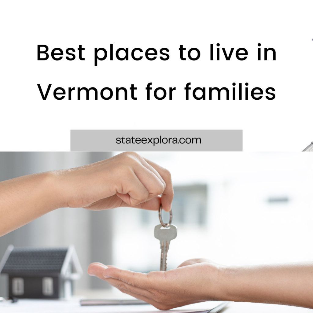 Best places to live in Vermont for families