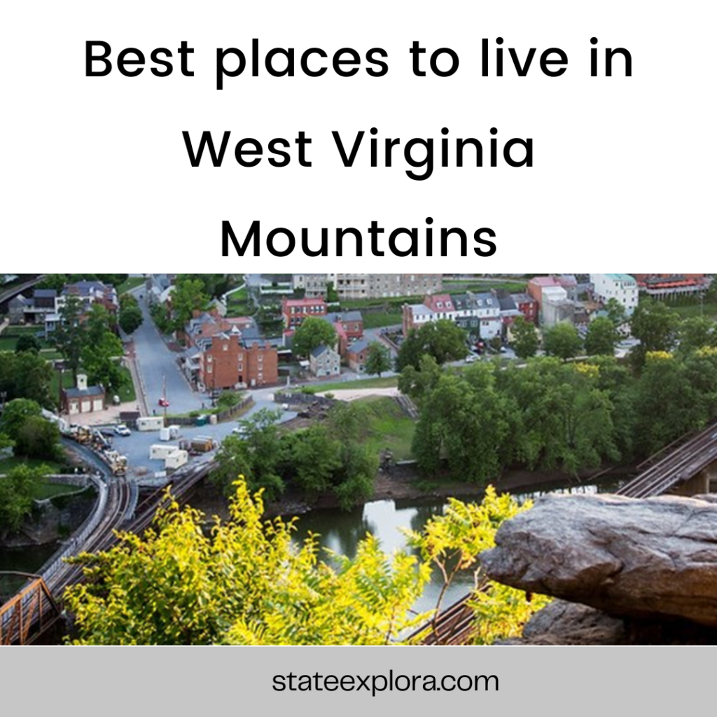 Best places to live in West Virginia Mountains