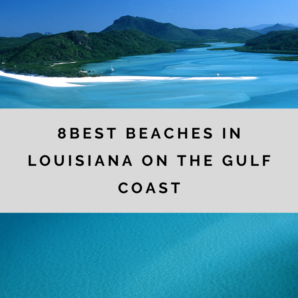 Best beaches in Louisiana on the gulf Coast