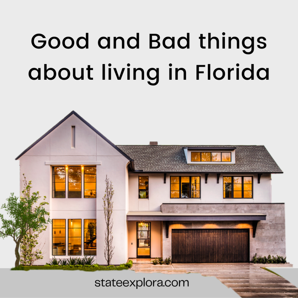 Good and Bad things about living in Florida