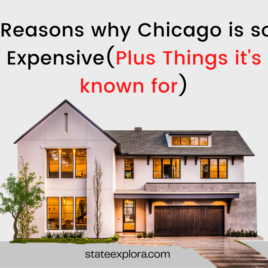 Reasons why Chicago is so Expensive