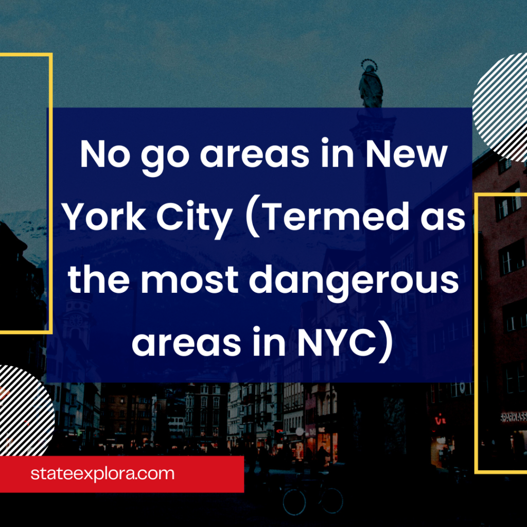 No go areas in New York City