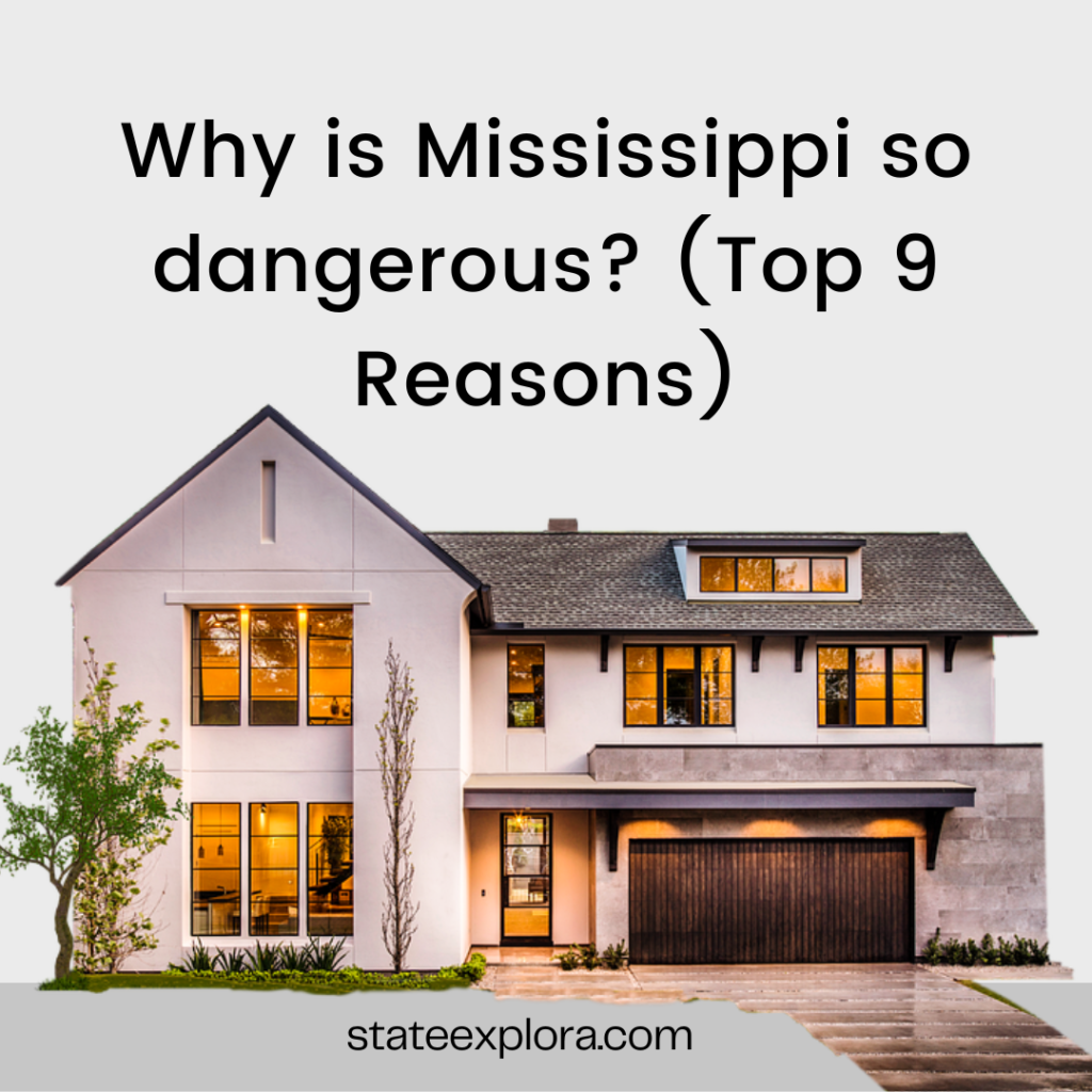 Why is Mississippi so dangerous