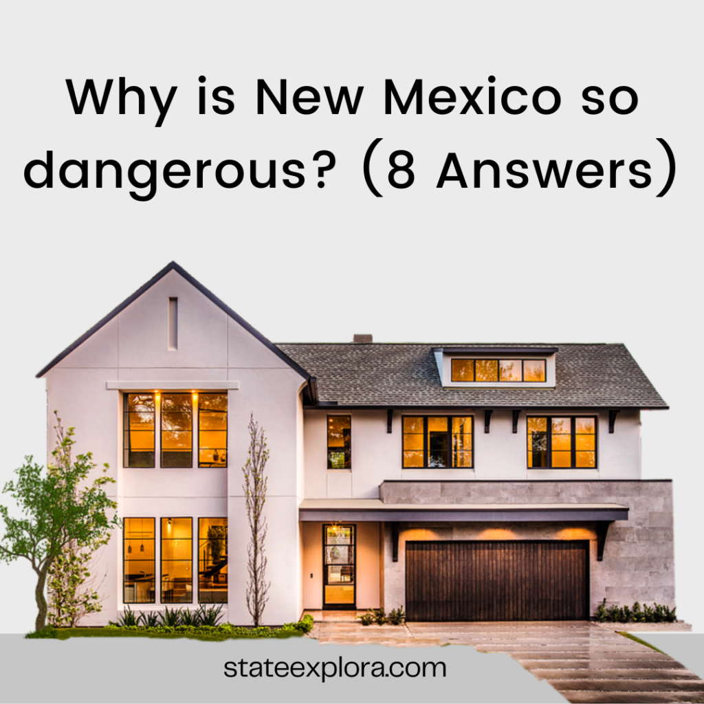 Why is New Mexico so dangerous