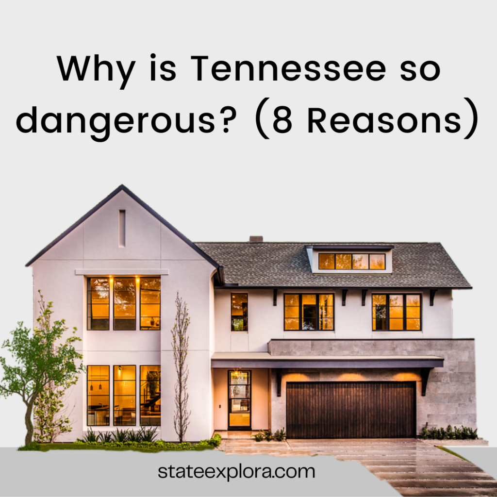 Why is Tennessee so dangerous