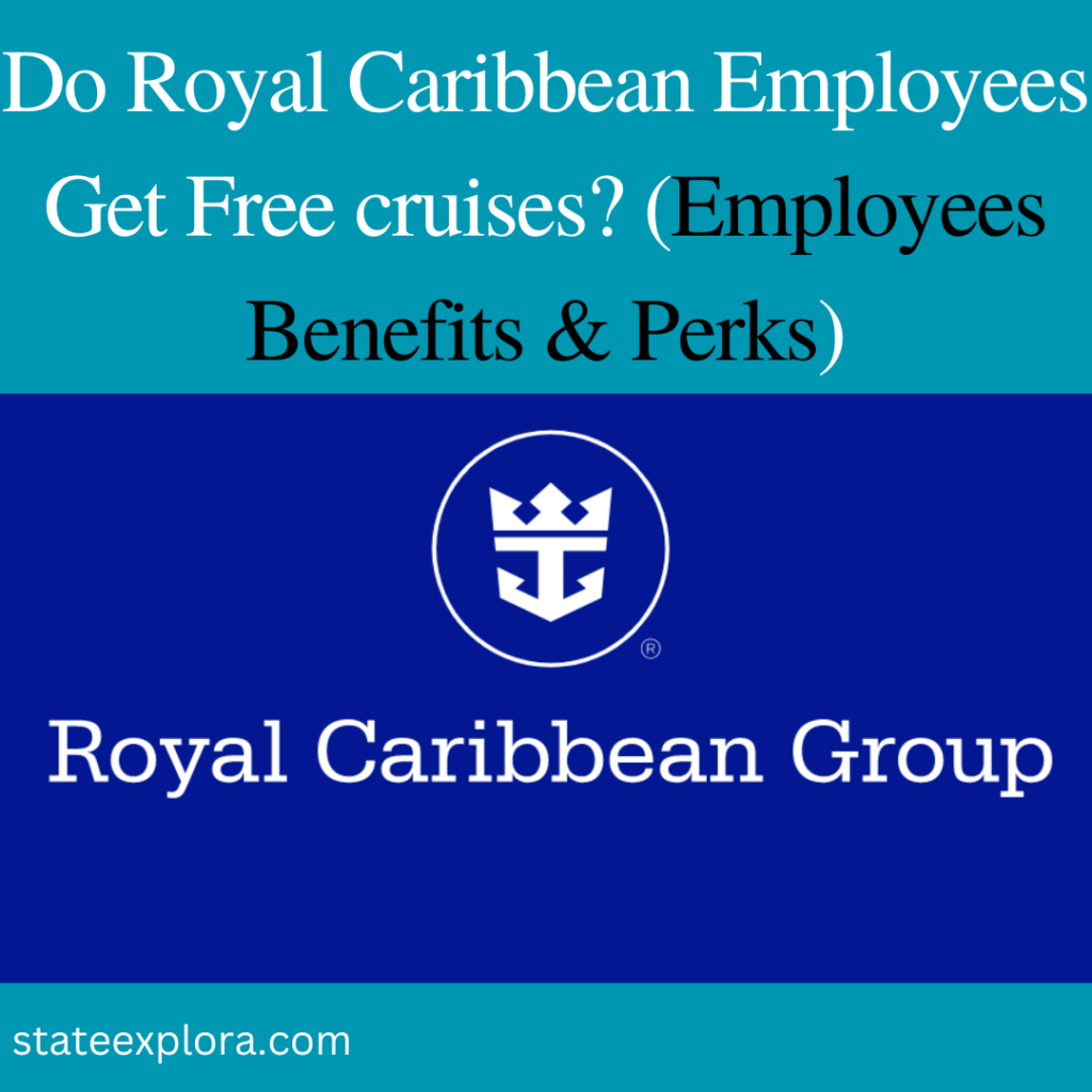Do Royal Caribbean Employees Get Free cruises