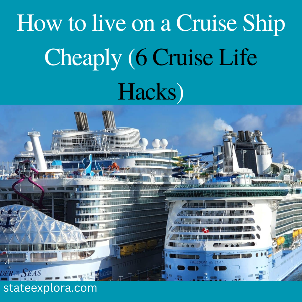 How to live on a Cruise Ship Cheaply