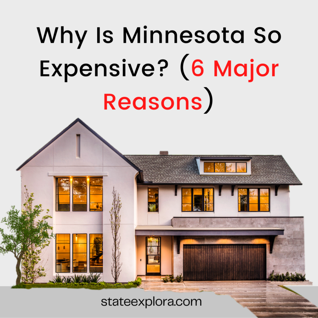 Why Is Minnesota So Expensive?