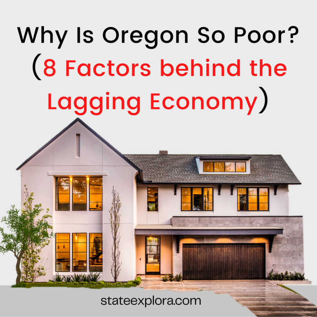 Why Is Oregon So Poor