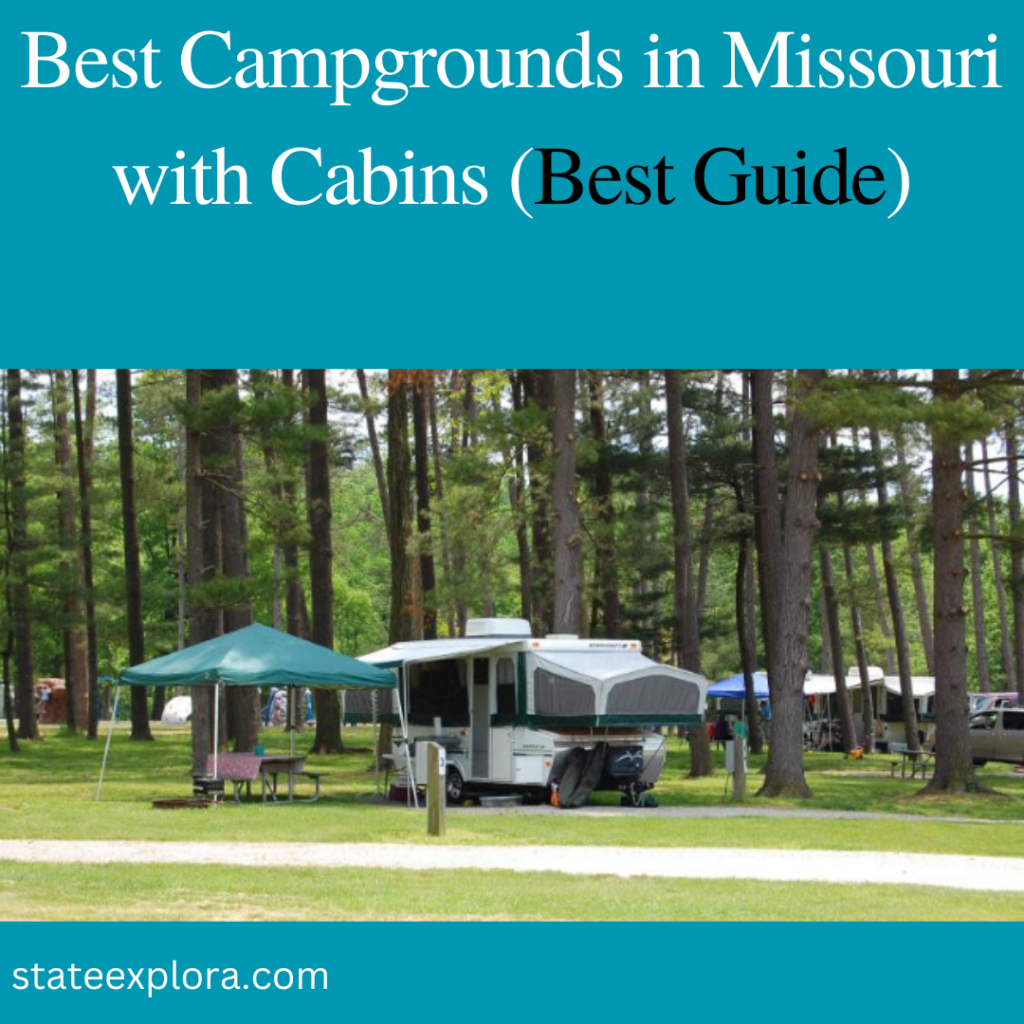 Best Campgrounds in Missouri with Cabins