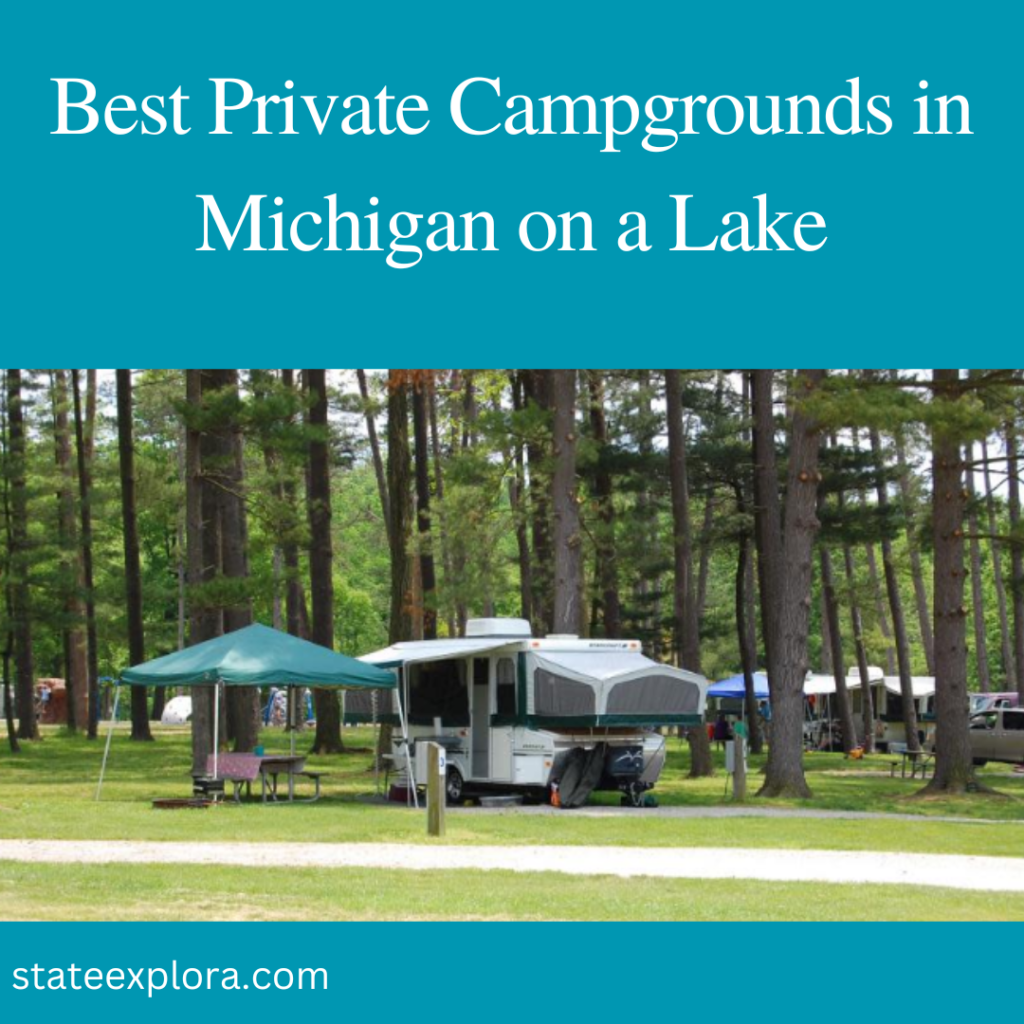 Best Private Campgrounds in Michigan on a Lake