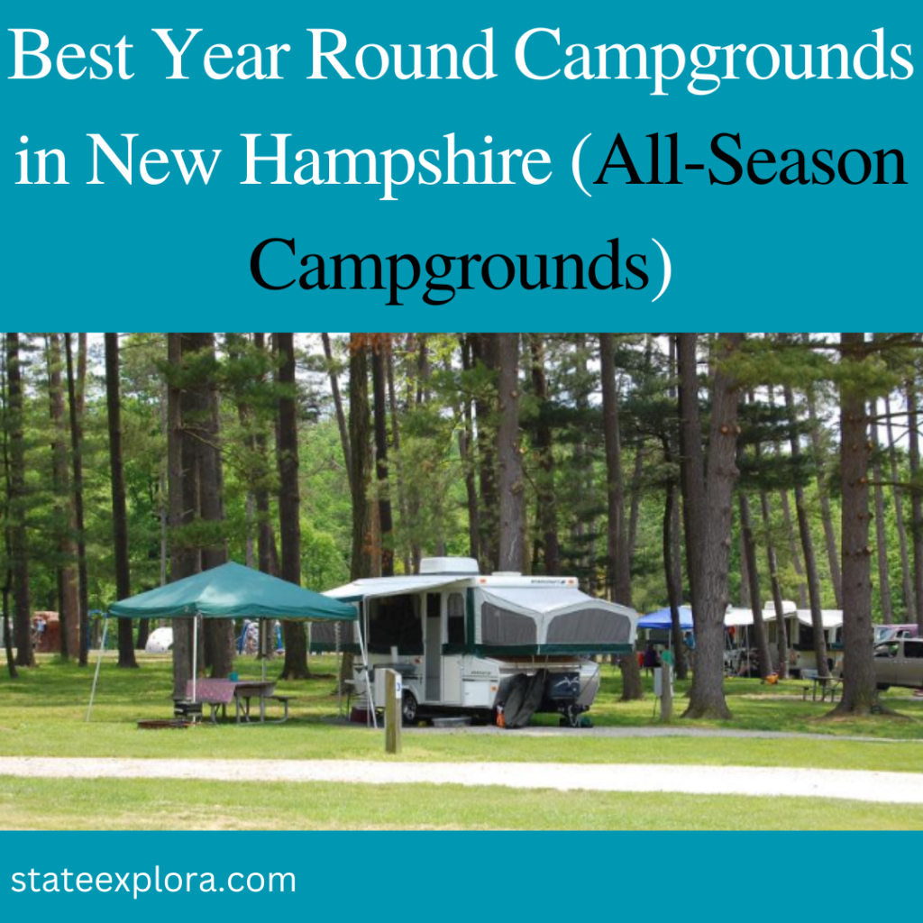 Best Year Round Campgrounds in New Hampshire