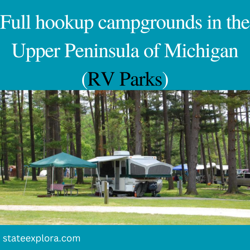 Full hookup campgrounds in the Upper Peninsula of Michigan