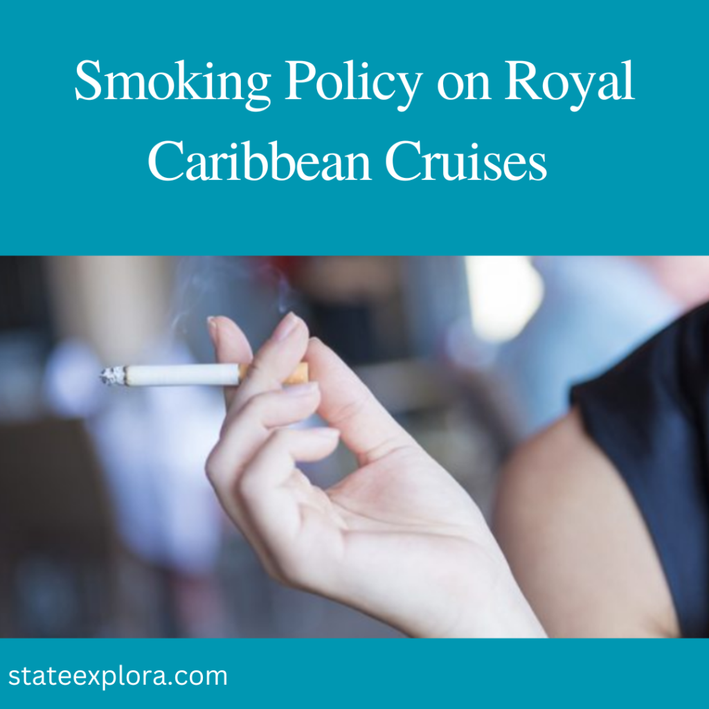 Smoking Policy on Royal Caribbean Cruises