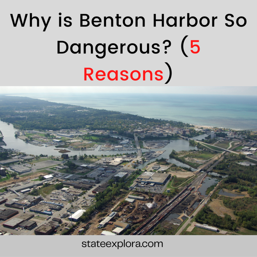Why is Benton Harbor So Dangerous