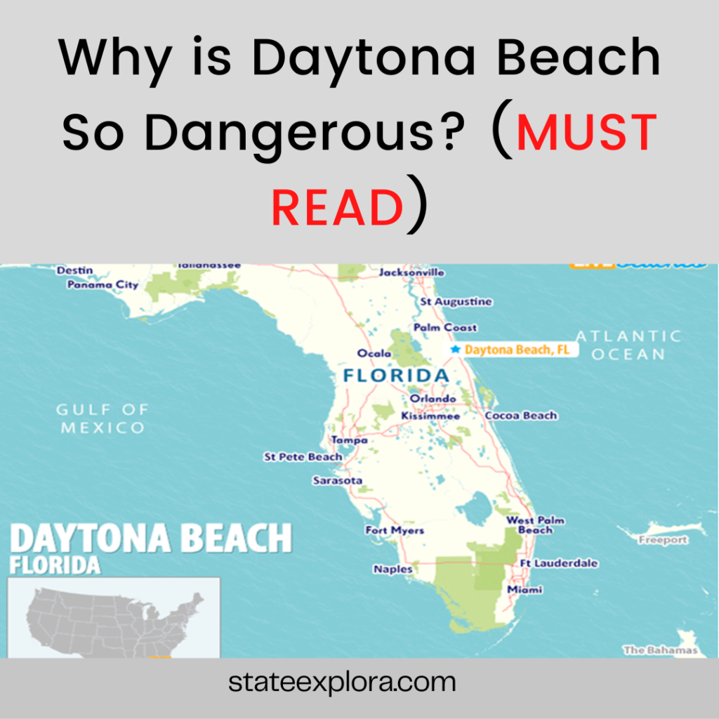 Why is Daytona Beach So Dangerous