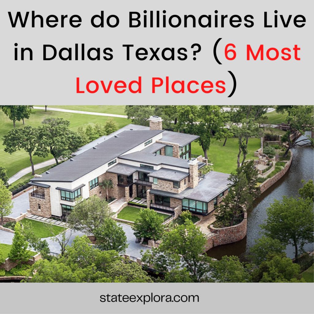 Where do Billionaires Live in Dallas Texas